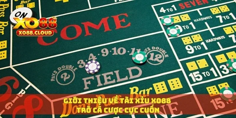 Tài Xỉu Xo88 Cách Chơi Dễ Hiểu, Bắt Cầu Chuẩn Không Cần Chỉnh 2 Giới thiệu về tài xỉu XO88 trò cá cược cực cuốn